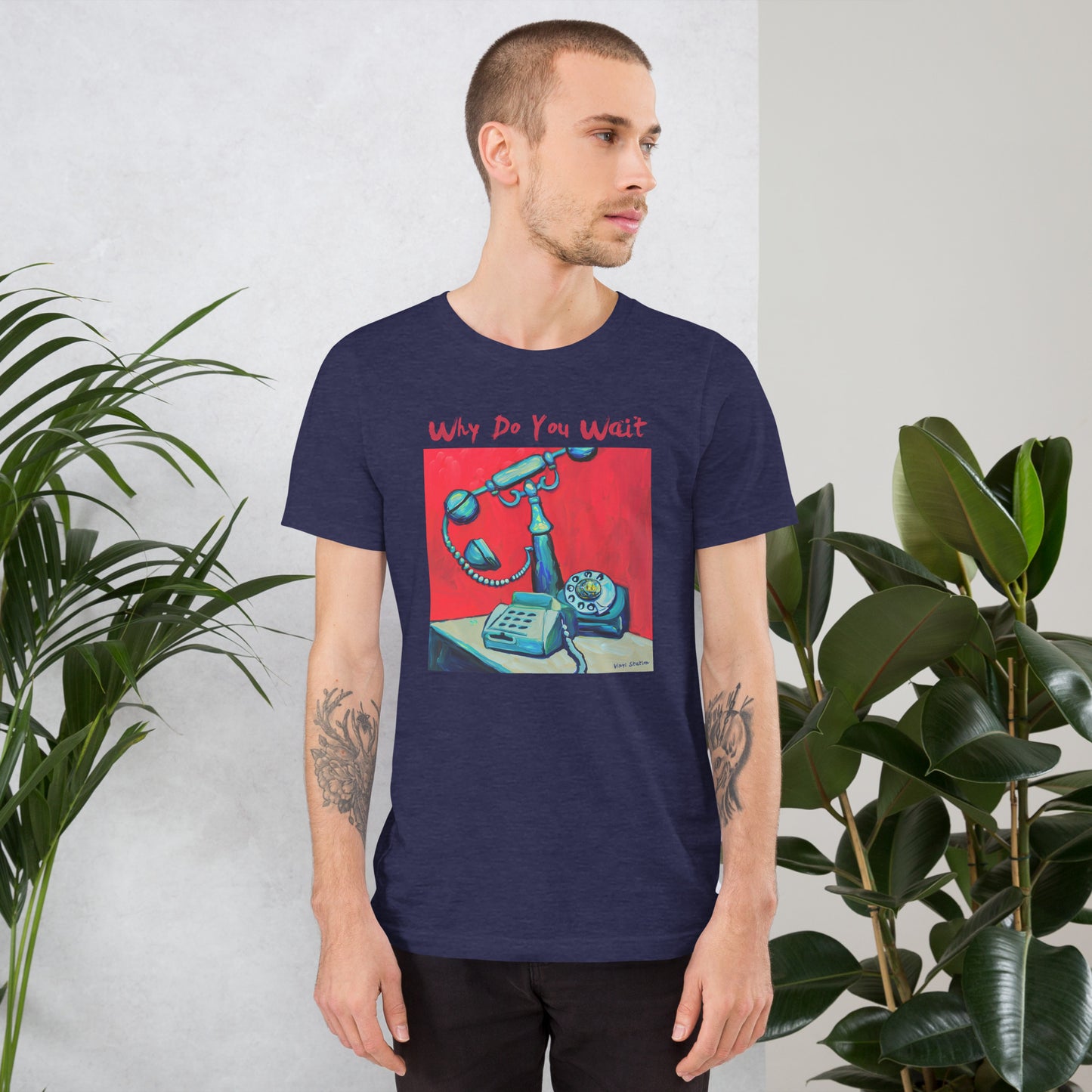 Vinyl Station - Unisex t-shirt - Why do You Wait
