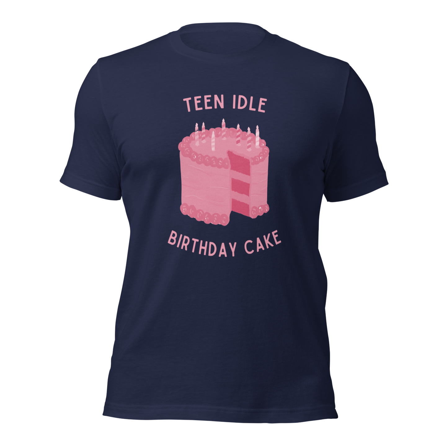 Teen Idle - T-Shirt - Birthday Cake - Unisex