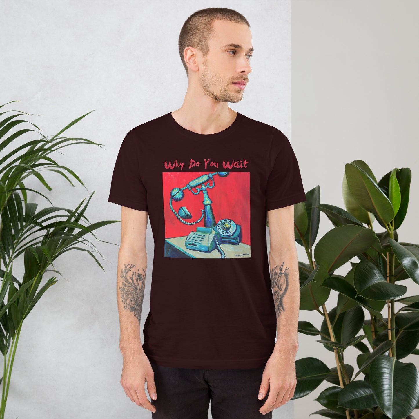 Vinyl Station - Unisex t-shirt - Why do You Wait