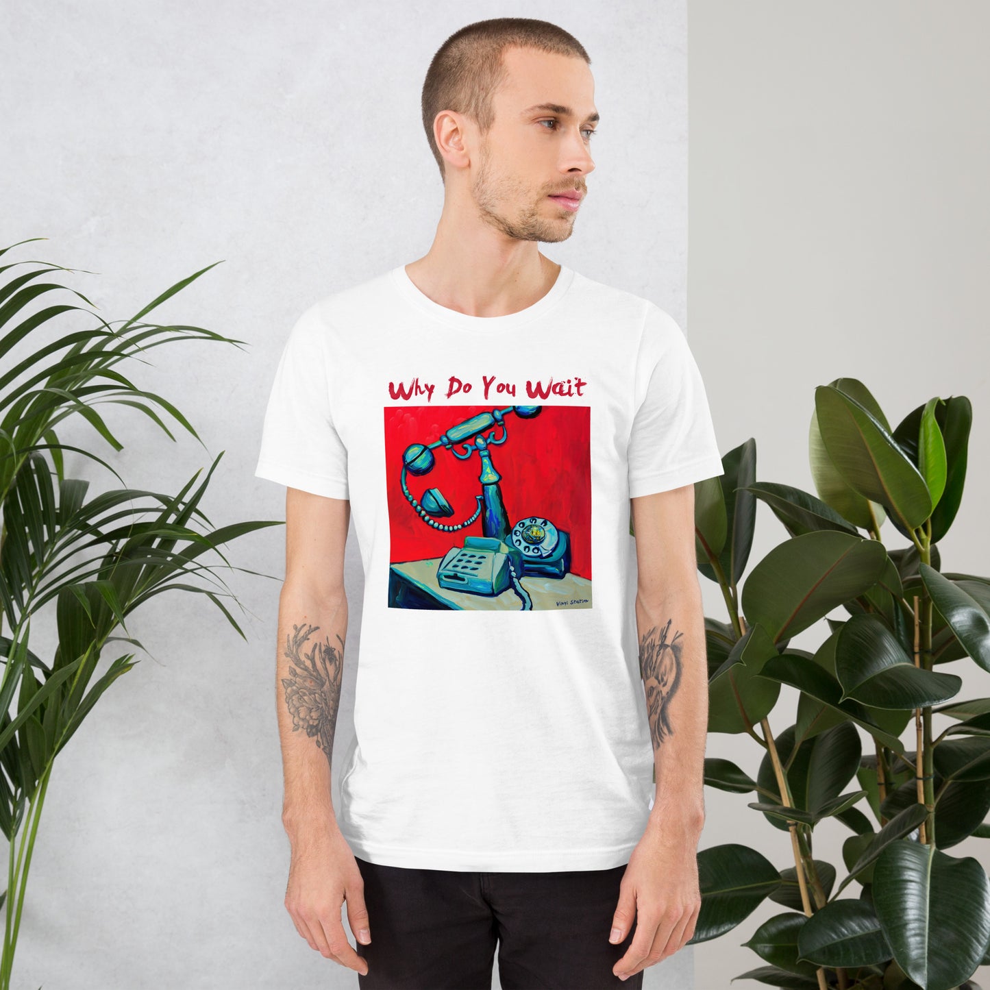 Vinyl Station - Unisex t-shirt - Why do You Wait